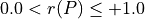 0.0 < r(P) \le +1.0