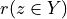 r(z \in Y)
