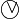 $ \textcircled{ $\vee$ } $