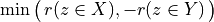 \min\big(\,r(z \in X),-r(z \in Y)\,\big)