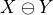 X \ominus Y